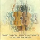 CD - Händel / Hoffmeister / Beethoven - Concerto grosso Op. 3/4 / Bratsche-Konzert in D-dur / Sinfonie Nr. 8