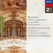Händel - Organ Concertos, Op. 4 And Op. 7