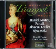 Händel / Purcell / Albinoni - Music for Trumpet and Organ