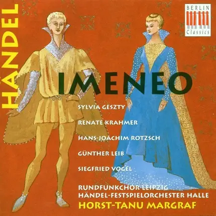 Georg Friedrich Händel , Horst-Tanu Margraf , Günther Leib , Hans-Joachim Rotzsch , Sylvia Geszty , - Imeneo