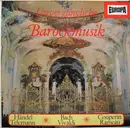 LP - Händel ,  Bach , Couperin ,Telemann ,Purcell,Vivaldi,Rameau - Unvergängliche Barockmusik