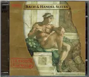 Georg Friedrich Händel , Johann Sebastian Bach - Classics Exposed- Bach & Händel Suites