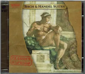 Georg Friedrich Händel - Classics Exposed- Bach & Händel Suites