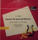 10'' - Georg Friedrich Händel , Johannes-Ernst Köhler , Gewandhausorchester Leipzig , Kurt Thomas - Konzerte Für Orgel Und Orchester (Op. 4 Nr. 2 B-dur ✱ Op. 4 Nr. 6 B-dur)