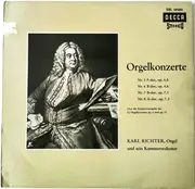 LP - Händel - 12 Orgelkonzerte Op.4 Und Op. 7 (Nr. 5 F-dur - Nr. 6 B-dur - Nr. 7 B-dur - Nr. 8 A-dur)