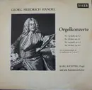 LP - Händel - Orgelkonzerte Nr. 1 G-moll, Op. 4,1 - Nr. 2 B-dur, Op. 4,2 - Nr. 3 G-moll, Op. 4,3 - Nr. 4 F-dur, Op. 4,4