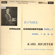 Georg Friedrich Händel , Karl Richter With Karl Richter Und Sein Kammerorchester - Organ Concertos Vol. 1 Nos. 1 2 3 4