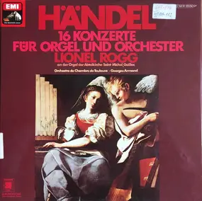Georg Friedrich Händel - 16 Konzerte für Orgel und Orchester