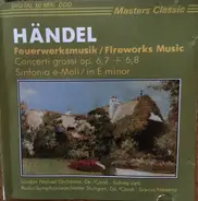 Georg Friedrich Händel , London Festival Orchestra , Sidney Lark , Radio-Sinfonieorchester Stuttgar - Feuerwerksmusik / Fireworks Music