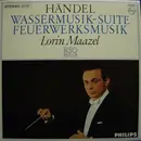LP - Georg Friedrich Händel , Lorin Maazel , Radio-Symphonie-Orchester Berlin - Wassermusik-Suite / Feuerwerksmusik