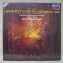LP - Händel - Fireworks Music = Feuerwerksmusik - (Oboe Concertos Nos. 1, 2 & 3 = Oboenkonzerte Nr. 1, 2 & 3)