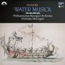 LP - Georg Friedrich Händel , Philharmonia Baroque Orchestra , Nicholas McGegan - Water Musick