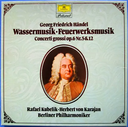 Händel - Wassermusik / Feuerwerksmusik / Concerti Grossi Op. 6 Nr. 5 & 12