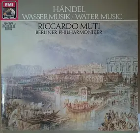 Georg Friedrich Händel - Wassermusik / Water Music