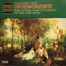 LP - Georg Friedrich Händel , Roger Lord , The Academy Of St. Martin-in-the-Fields , Sir Neville Marriner - Oboenkonzerte