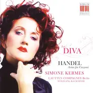 Georg Friedrich Händel , Simone Kermes , Lautten Compagney , Wolfgang Katschner - La Diva Handel Arias for Cuzzoni