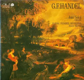 Georg Friedrich Händel - Six Organ Concertos, Op. 7