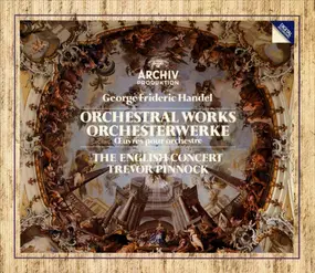 Georg Friedrich Händel - Orchestral Works