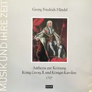 LP - Händel - Anthems Zur Körnung Georg II. Und Königin Karoline 1727 - Gatefold + Booklet