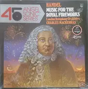 Georg Friedrich Händel - Music For The Royal Fireworks