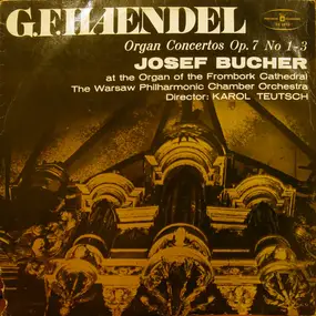 Georg Friedrich Händel - Organ Concertos Op. 7 No 1-3