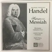 CD - Georg Friedrich Händel , Winchester Cathedral Choir , London Handel Orchestra , Martin Neary - Highlights From Messiah