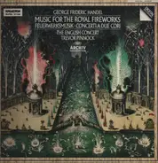 Händel - Music For The Royal Fireworks, Concerti A Due Cori