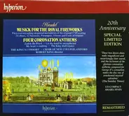 Händel - Musick For The Royal Fireworks • Four Coronation Anthems