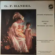 LP - Georg Friedrich Händel - Diverse Symphonies And Sonatas