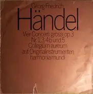 Händel - Vier Concerti Grossi Op.3 Nr. 1, 3, 4b Und 5 - Collegium Aureum Auf Originalinstrumenten