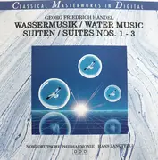 CD - Händel - Wassermusik / Water Music / Suiten / Suites Nos. 1 - 3