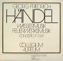Double LP - Georg Friedrich Händel/ Collegium Aureum - Wassermusik / Feuerwerksmusik / Concerto F-dur