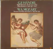 Händel / Mozart - Harfenkonzert  B-dur, Op.4 Nr.6; Flötenkonzert F-dur, Op. 4 Nr. 5 / Konzert Für Flöte Und Harfe C-D