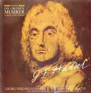 Händel - BASTEI Die Grossen Musiker Georg Friedrich Händel Band I