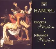 Händel - Brockes Passion / Johannes Passion