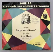 Georg Friedrich Händel / Charles Gounod / Johann Sebastian Bach ; Feike Asma - Philips Klassiek Verzoekprogramma Largo Aus 'Xerxes'/ Ave Maria