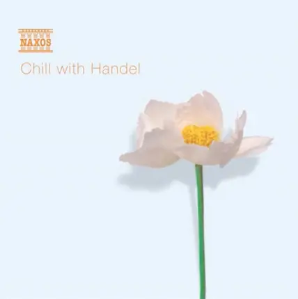 Georg Friedrich Händel - Chill With Handel