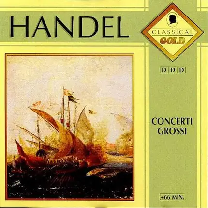 Händel - Concerti Grossi