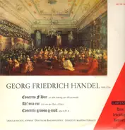 Georg Friedrich Händel - Concerto F-Dur / 'Ah! Mio Cor' / Concerto Grosso G-Moll