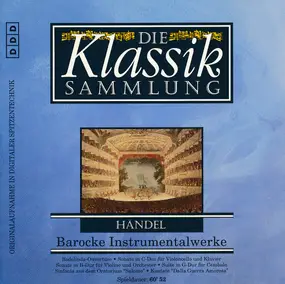 Georg Friedrich Händel - Die Klassiksammlung 61 - Barocke Instrumentalwerke