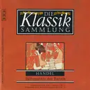 CD - Händel - Die Klassiksammlung 72: Händel: Höhepunkte des Barock