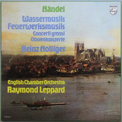 Händel - Wassermusik, Feuerwerksmusik, Concerto Grossi, Oboenkonzerte