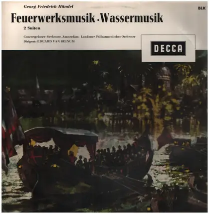 Händel - Feuerwerksmusik • Wassermusik (2 Suiten)