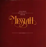 Georg Friedrich Händel - Golden Moments From Messiah