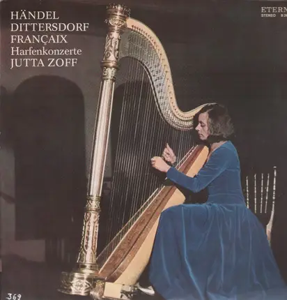 Händel / Dittersdorf / Francaix - Harfenkonzerte