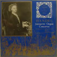 Händel - Favourite Organ Concertos