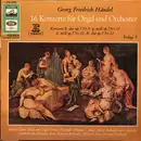 LP - Georg Friedrich Händel - 16 Konzerte für Orgel und Orchester - Folge III - Nr.9-12 Op.7, 3-6