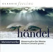 Georg Friedrich Händel - Meisterwerke