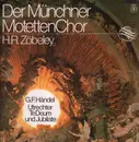 LP - Georg Friedrich Händel / Münchner MotettenChor, Zöbeley - Utrechter Te Deum Und Jubilate - Gatefold