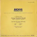 10'' - Georg Friedrich Händel - Music For The Royal Fireworks (Concerto No. 6)